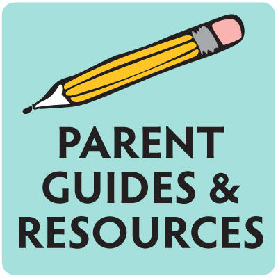 Parent Guides & Resources